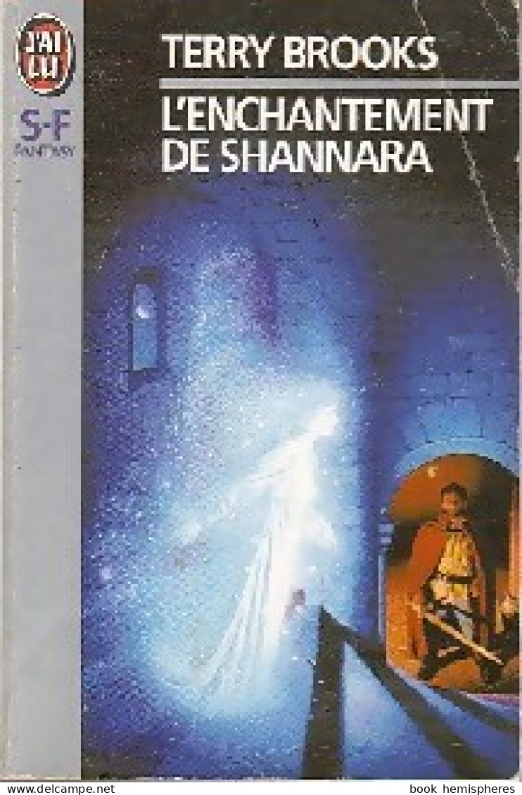 Shannara Tome III : L'enchantement De Shannara (1994) De Terry Brooks - Other & Unclassified