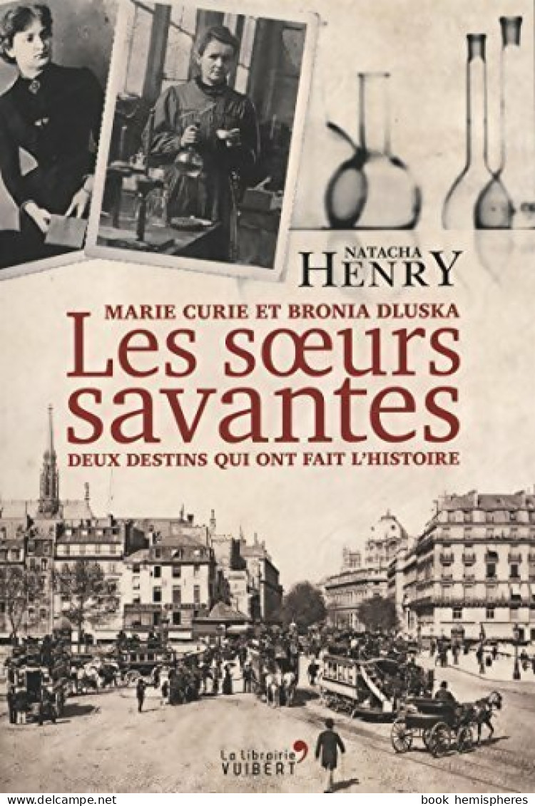 Les Soeurs Savantes (2015) De Natacha Henry - Biographien