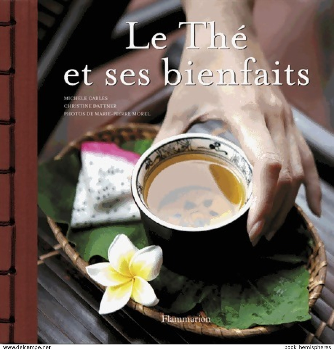 Le Thé Et Ses Bienfaits (2005) De Michele Carles - Santé