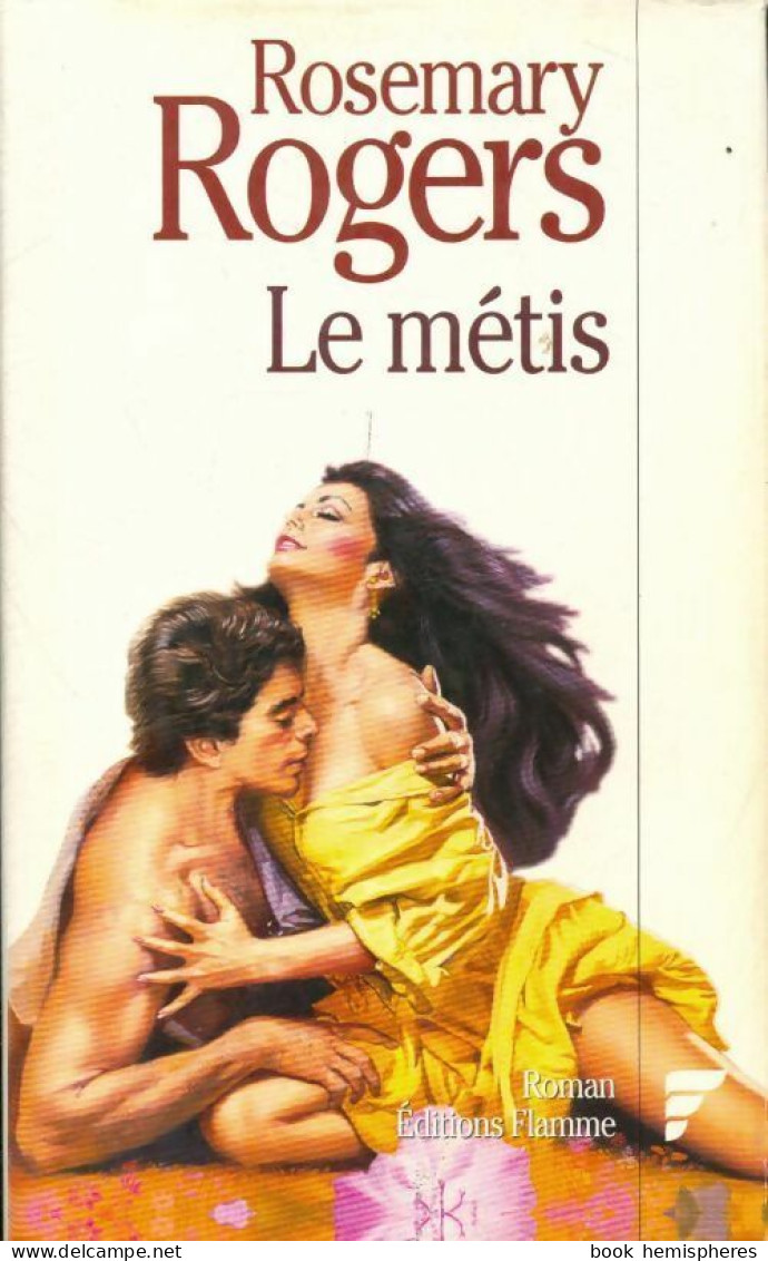 Le Métis (1993) De Rosemary Rogers - Romantique