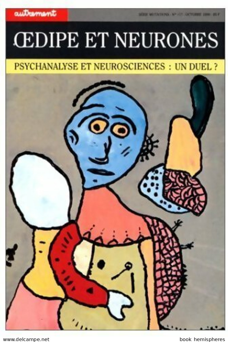 Oedipe Et Neurones. Psychanalyse Et Neuroscience : Un Duel ? (1990) De Béatrice Boffety - Psychology/Philosophy