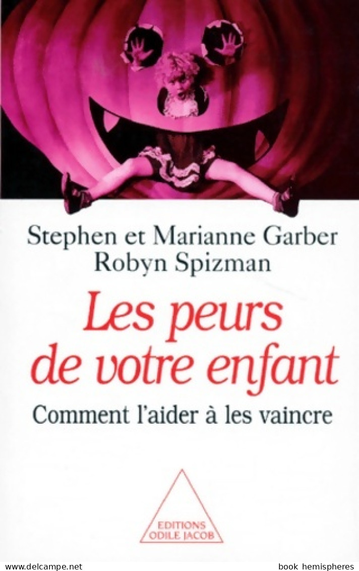 Les Peurs De Votre Enfant - Comment L'aider à Les Vaincre (1997) De Stephen Garber - Salud