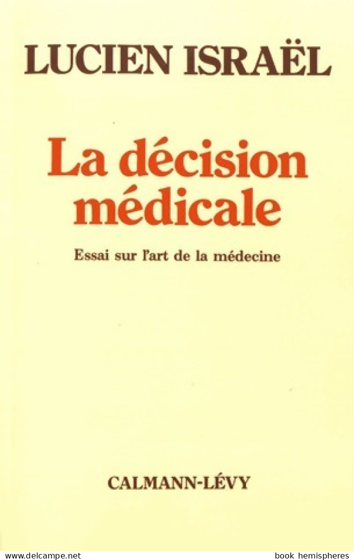 La Décision Médicale (1980) De Lucien Israel - Sciences