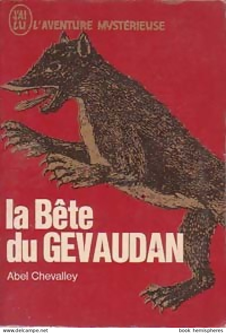 La Bête Du Gévaudan (1968) De Abel Chevalley - Geheimleer