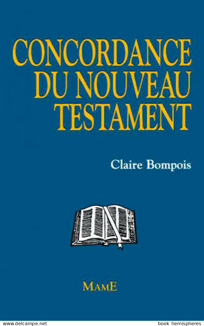 Concordance Du Nouveau Testament (1995) De Claire Bompois - Religion