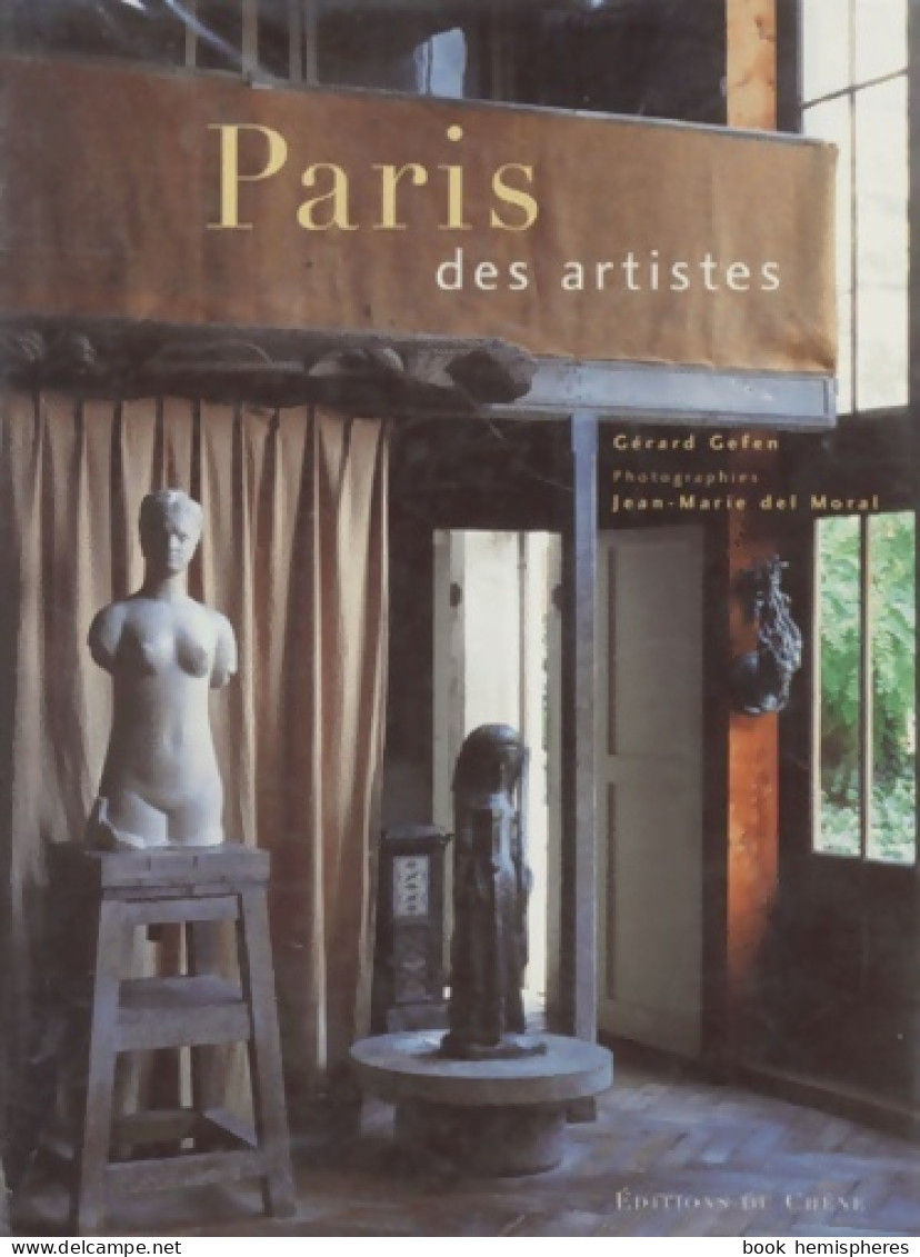 Paris Des Artistes : De David à Picasso (1998) De Gérard Gefen - Tourisme