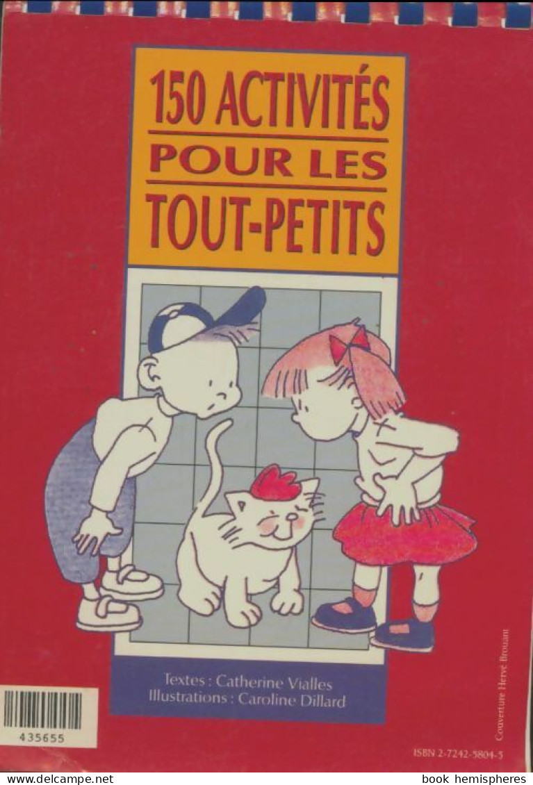 150 Activités Pour Les Tout-petits (1994) De Catherine Vialles - Gezelschapsspelletjes