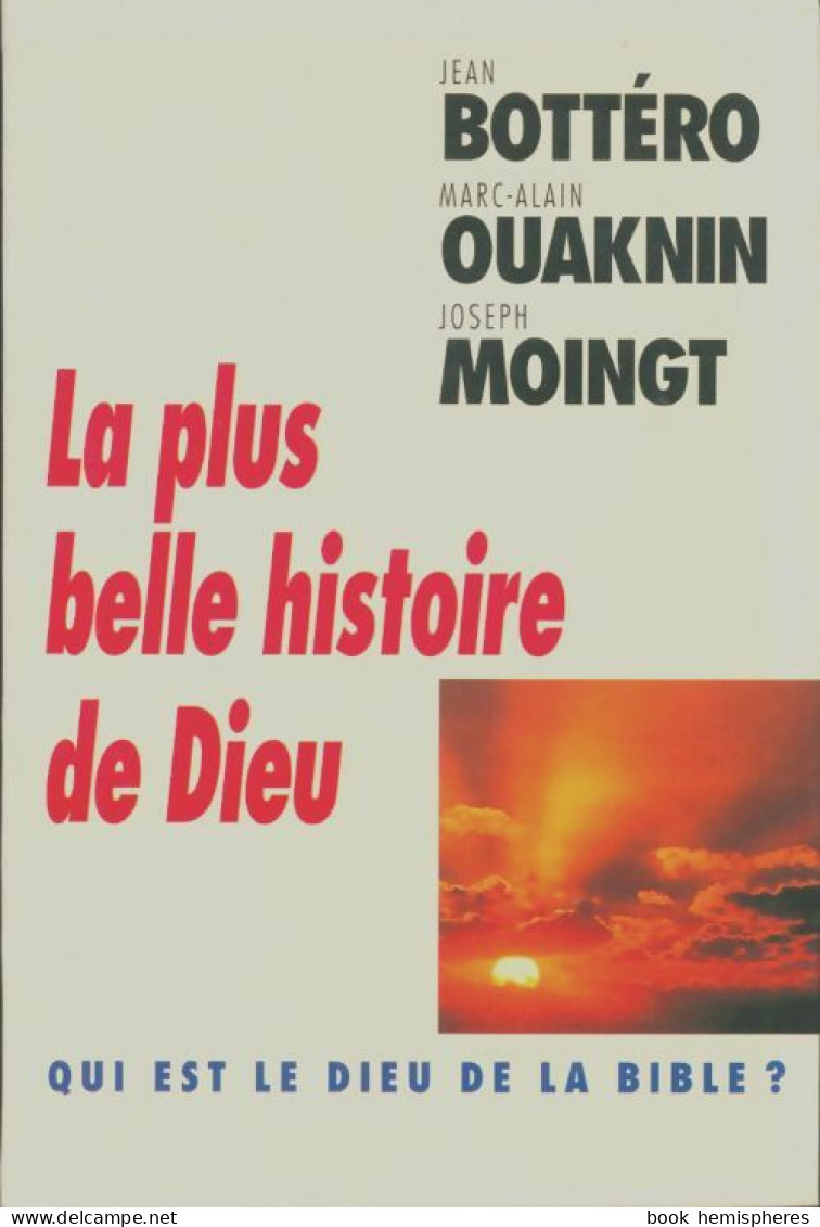 La Plus Belle Histoire De Dieu (1997) De Moingt Joseph Bottero Jean - Religión