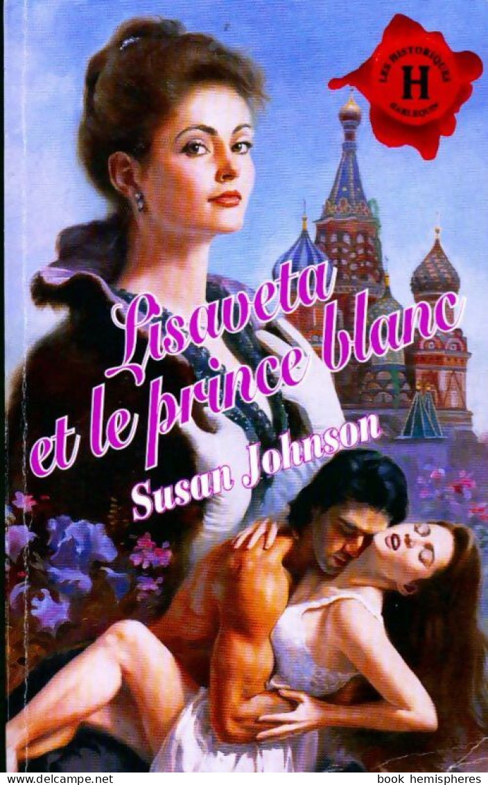 Lisaveta Et Le Prince Blanc (1997) De Susan Johnson - Romantique