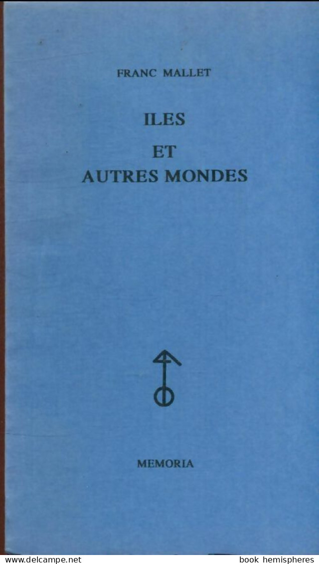 Îles Et Autres Mondes (1995) De Franc Mallet - Nature