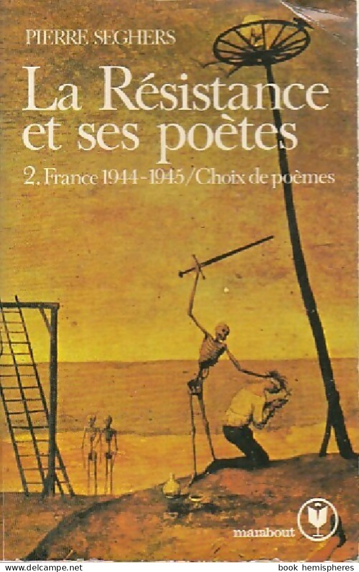 La Résistance Et Ses Poètes Tome II (1978) De Pierre Seghers - Sonstige & Ohne Zuordnung