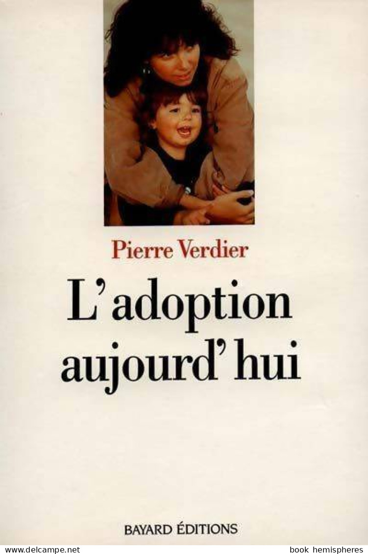 L'adoption Aujourd'hui (1999) De Pierre Verdier - Santé
