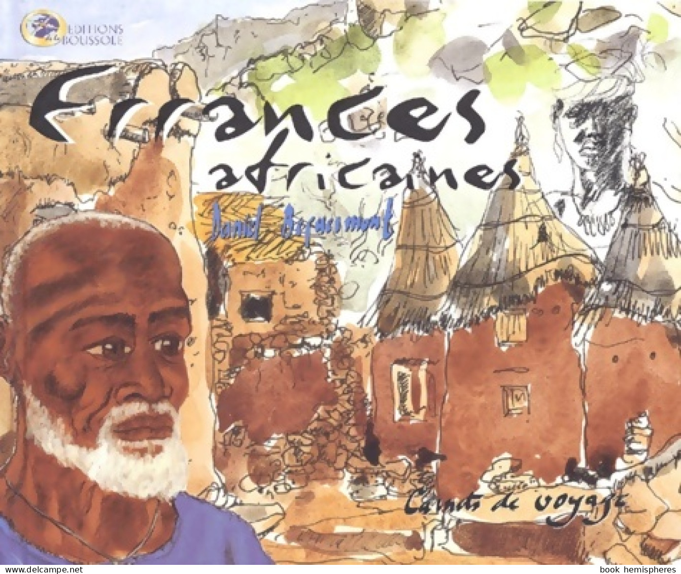 Errances Africaines (2001) De Beguermont - Voyages