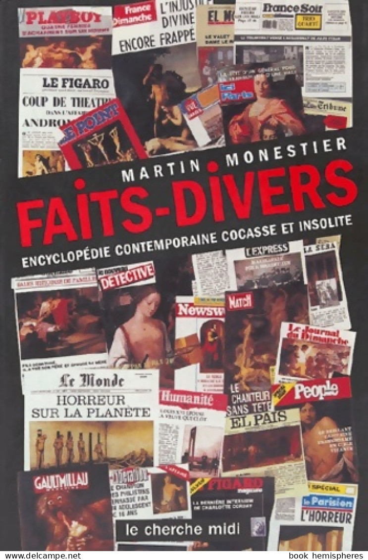 L'Encyclopédie Des Faits Divers Insolites (2004) De Martin Monestier - Humor