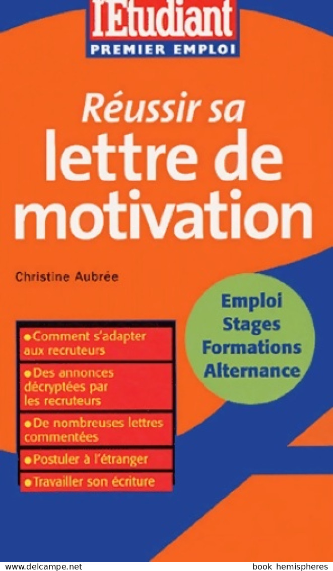 Réussir Sa Lettre De Motivation (2004) De Christine Aubrée - Other & Unclassified
