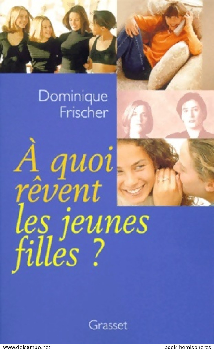 A Quoi Rêvent Les Jeunes Filles ? (1999) De Dominique Frischer - Salud