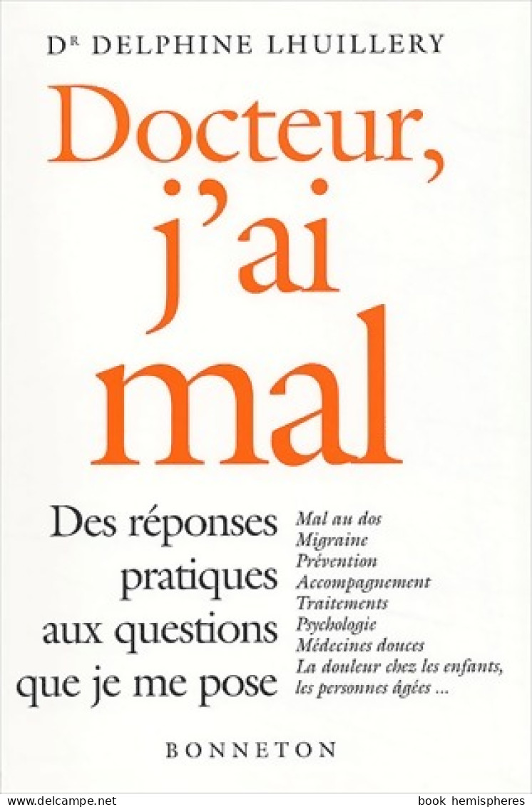 Docteur, J'ai Mal ! (2003) De Delphine Lhuillery - Santé