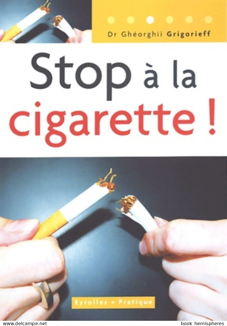 Stop à La Cigarette ! (2004) De Ghéorghiï Grigorieff - Santé