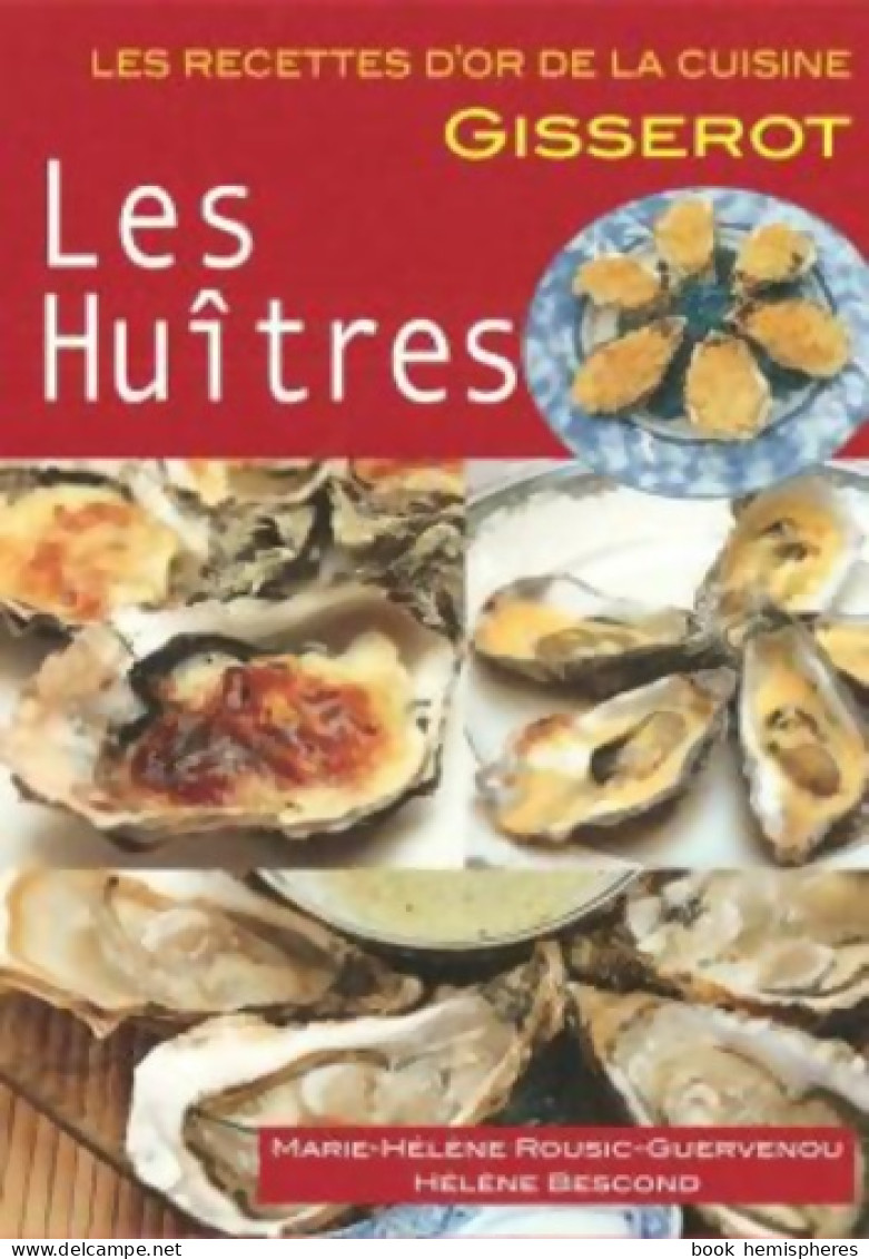 Les Huîtres RECETTES D'OR (2012) De Hélène Bescond - Gastronomie