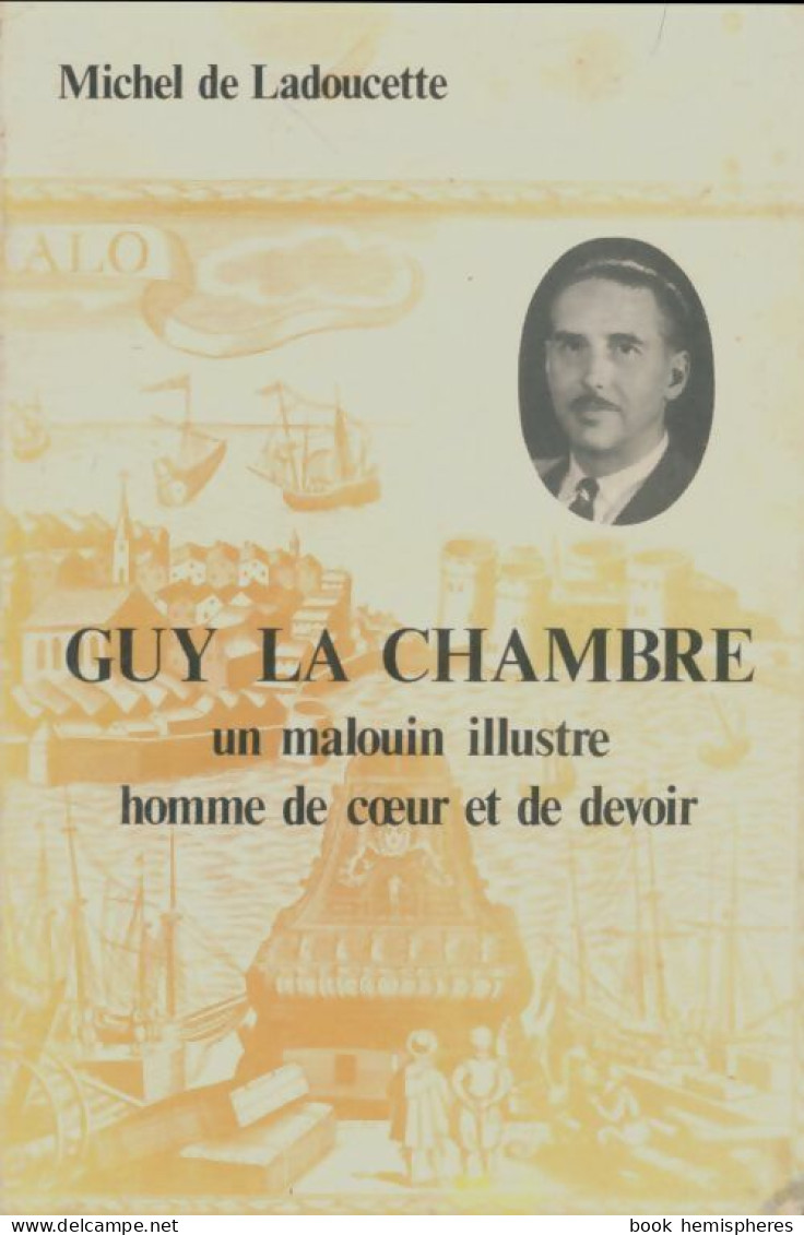 Guy La Chambre (1979) De Michel De Ladoucette - Biographien