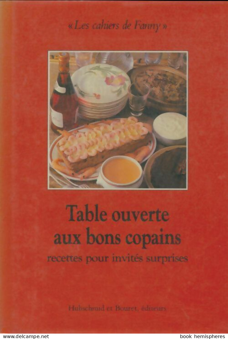 Table Ouverte Aux Bons Copains (1987) De Odette Reige - Gastronomie