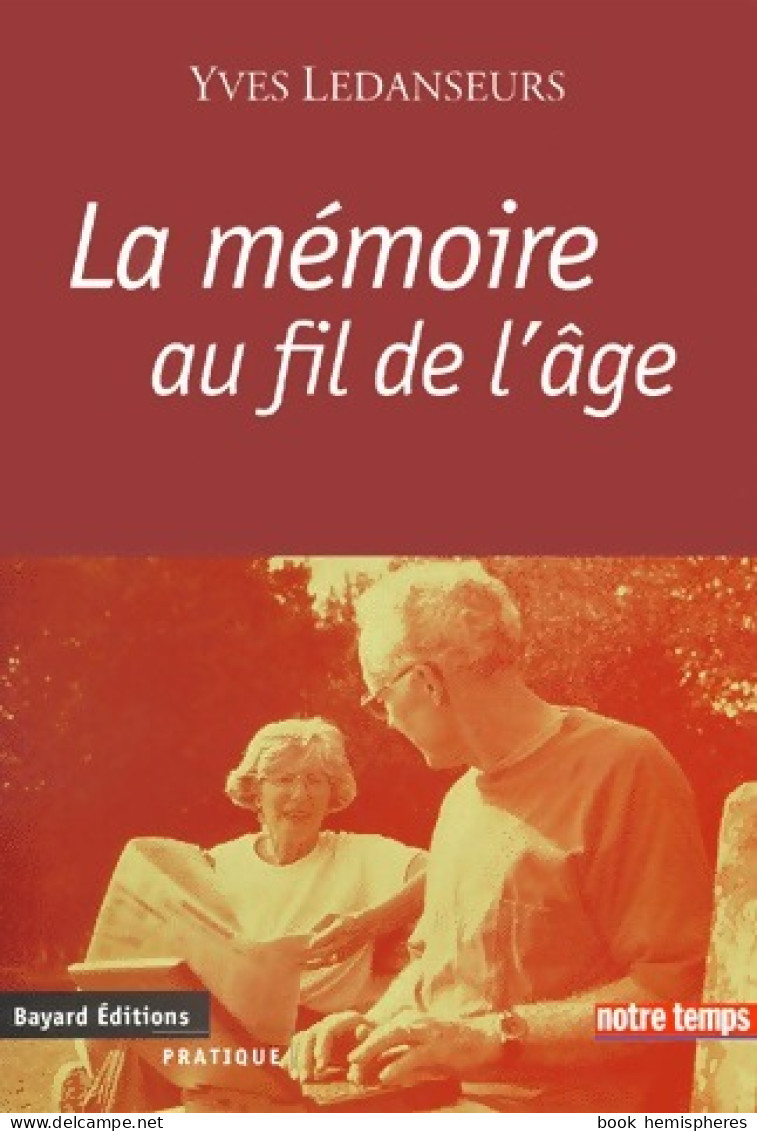 La Mémoire Au Fil De L'âge (1997) De Yves Ledanseurs - Psychologie/Philosophie