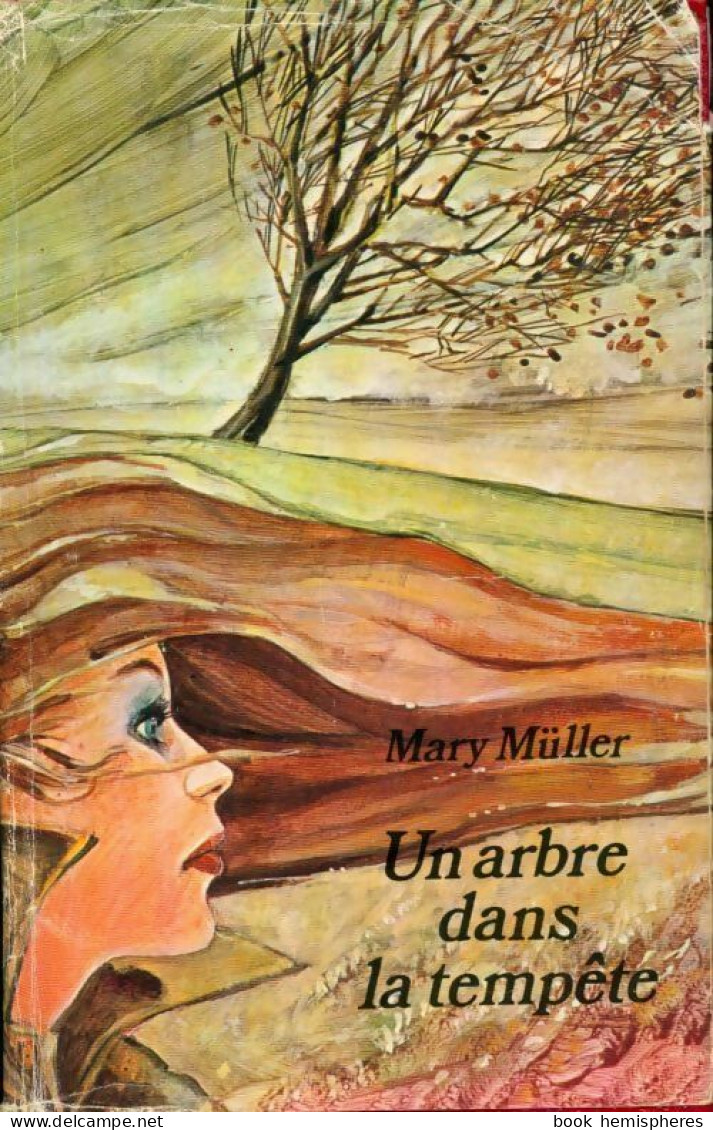 Un Arbre Dans La Tempête (1977) De Mary Muller - Románticas