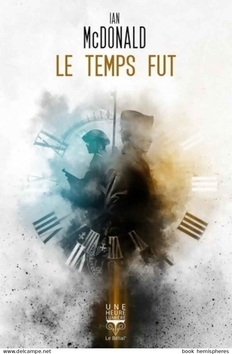 Le Temps Fut (2020) De Ian McDonald - Toverachtigroman