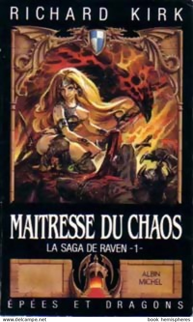 La Saga De Raven Tome I : Maîtresse Du Chaos (1988) De Richard Kirk - Autres & Non Classés