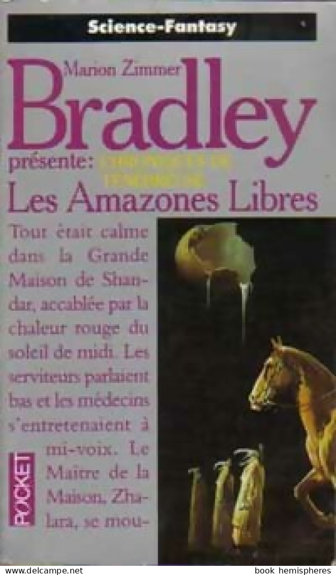 Chroniques De Ténébreuse Tome IV : Les Amazones Libres (1995) De Marion Zimmer Bradley - Autres & Non Classés