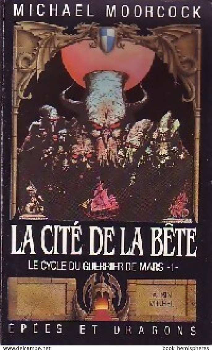 Le Cycle Du Guerrier De Mars Tome I : La Cité De La Bête (1987) De Michael Moorcock - Autres & Non Classés