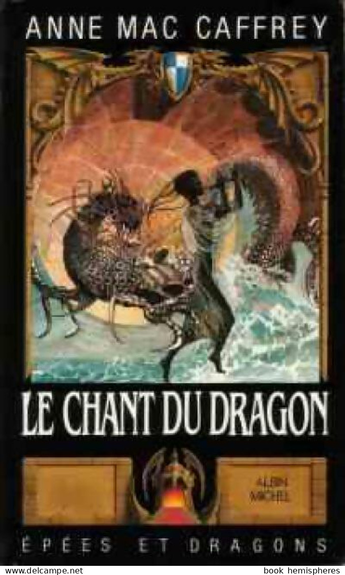 Le Cycle De Pern Tome I : Le Chant Du Dragon (1988) De Anne McCaffrey - Autres & Non Classés