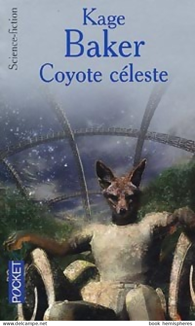 Coyote Céleste (2005) De Kage Baker - Andere & Zonder Classificatie