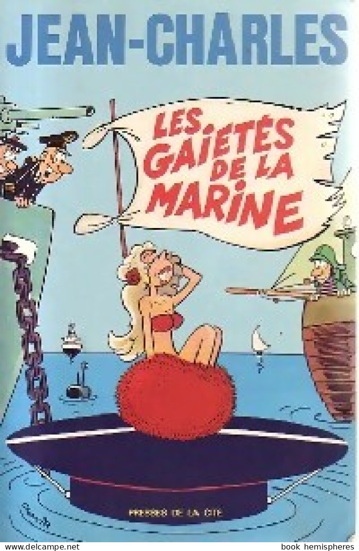 Les Gaietés De La Marine (1981) De Jean-Charles - Humour
