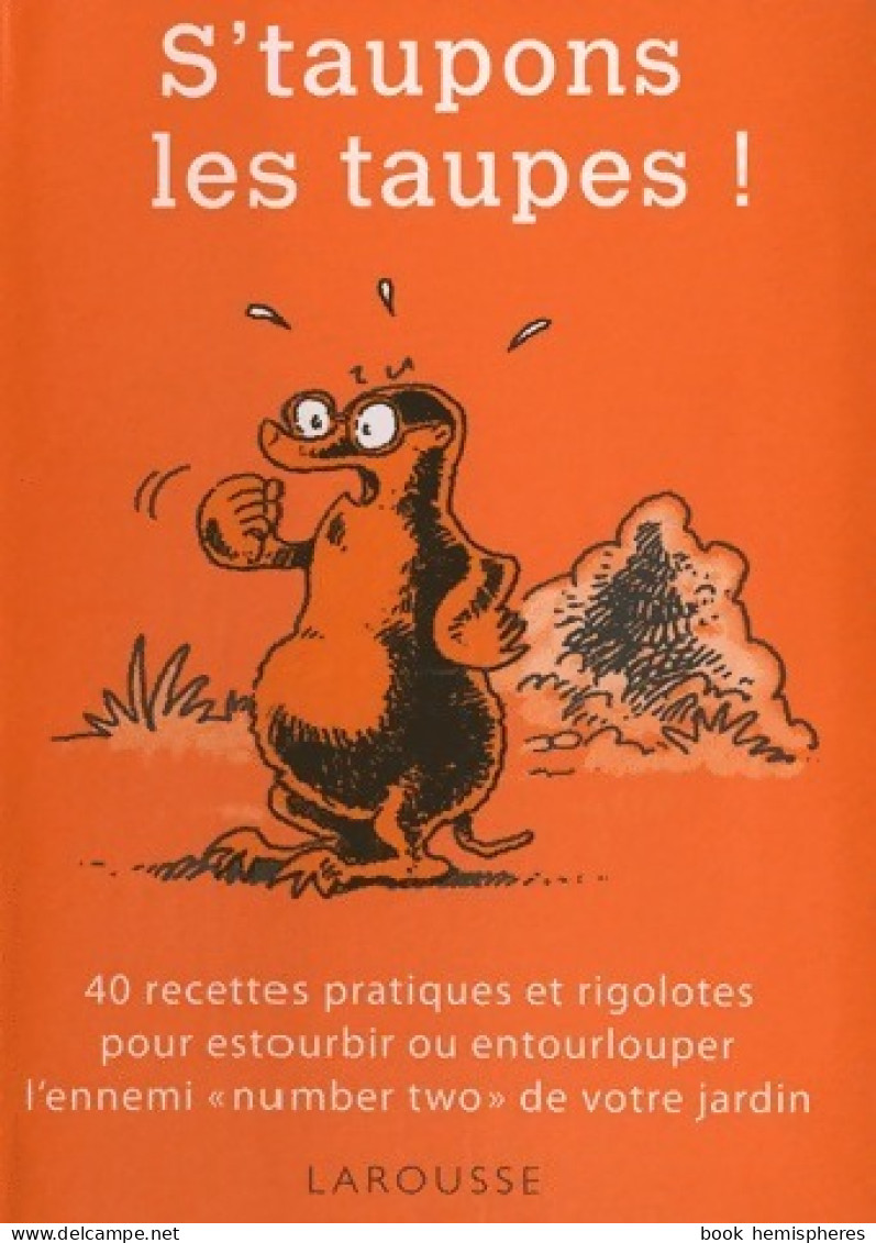 S'taupons Les Taupes ! (2011) De Philippe Bonduel - Garden