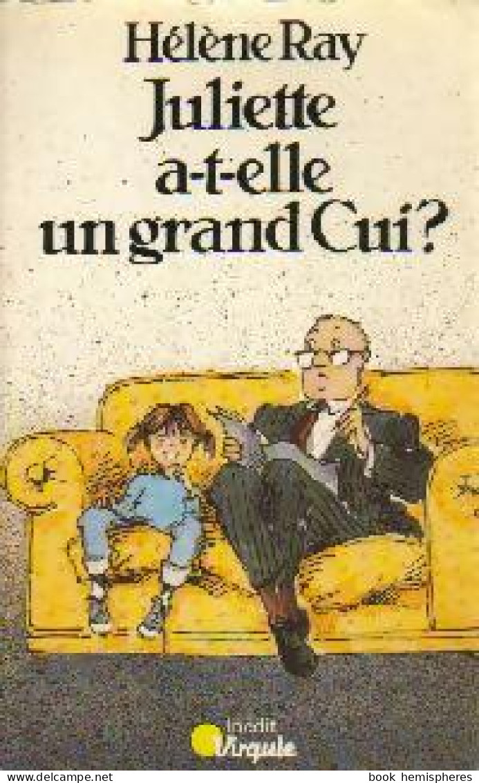 Juliette A-t-elle Un Grand Cui ? (1982) De Hélène Ray - Humor