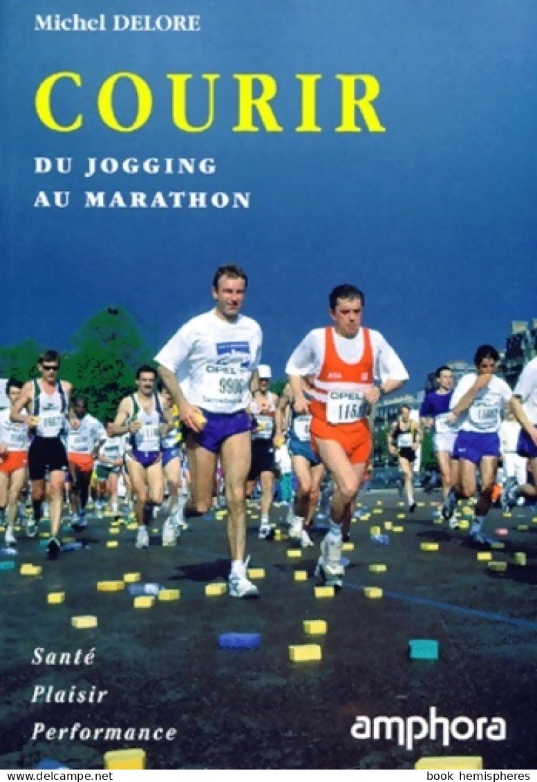 Courir : Du Jogging Au Marathon (2008) De M. Delore - Sport