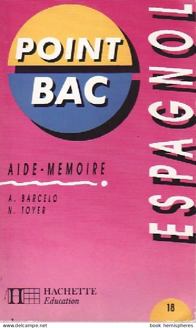 Aide-mémoire : Espagnol (1990) De N Barcelo - 12-18 Ans