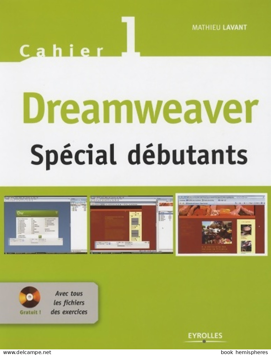 Cahier Dreamweaver No1 Spécial Debutants Avec Cd-rom (2008) De Lavant Mathieu - Informatik