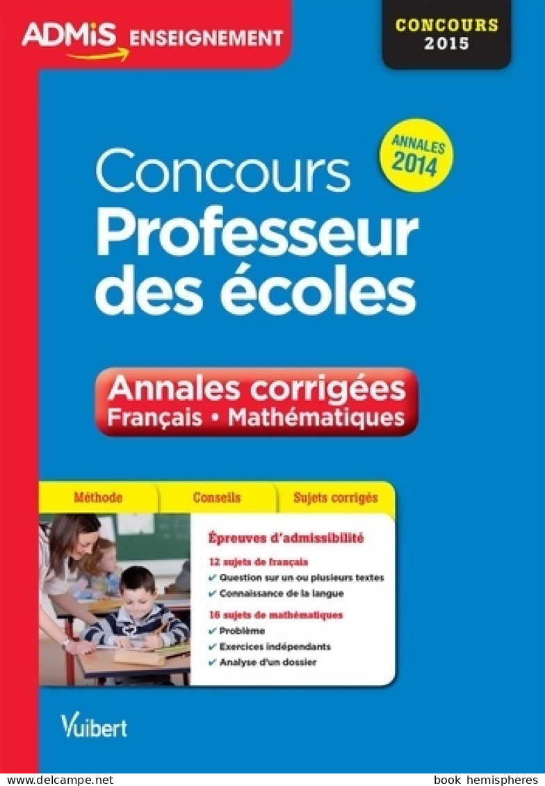 Concours Professeur Des écoles Français Mathématiques Annales Corr 2014 2015 (2014) De Danièle Adad - 18 Años Y Más