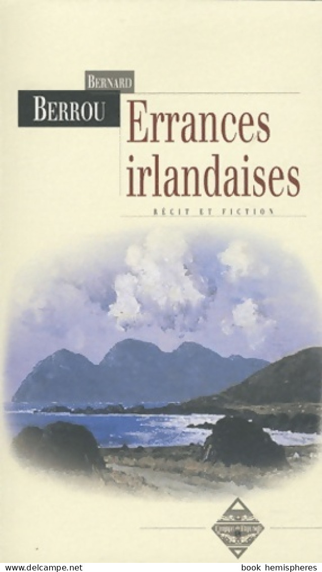 Errances Irlandaises Et Autres Textes (2011) De Bernard Berrou - Reisen