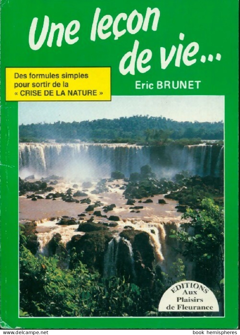 Une Leçon De Vie... (1992) De Eric Brunet - Nature