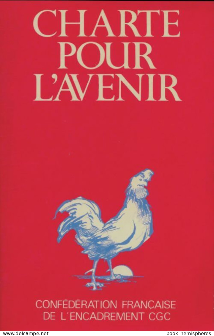 Charte Pour L'avenir Ou Comment Ne Pas Aller à La Catastrophe (1983) De Collectif - Politique