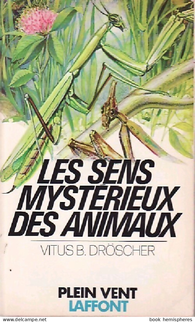 Les Sens Mystérieux Des Animaux (1978) De Vitus B. Droscher - Nature