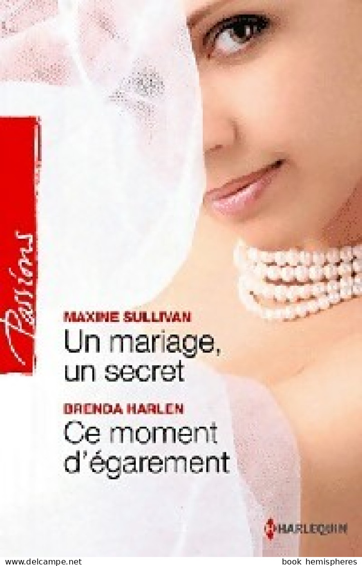 Un Mariage, Un Secret / Ce Moment D'égarement (2012) De Maxine Harlen - Romantici