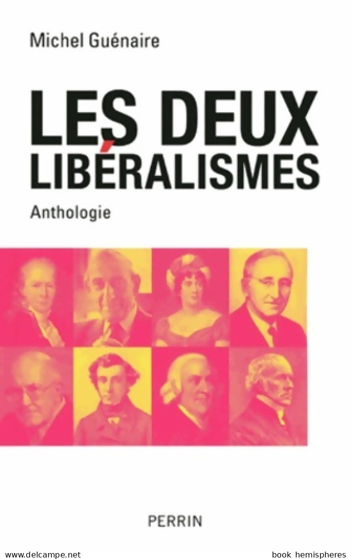 Les Deux Libéralismes (2011) De Michel Guénaire - Psicología/Filosofía