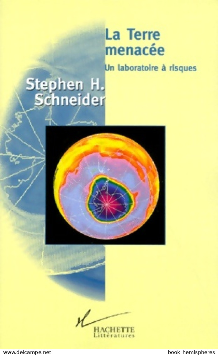 La Terre Menacée (1999) De Stephen Schneider - Nature