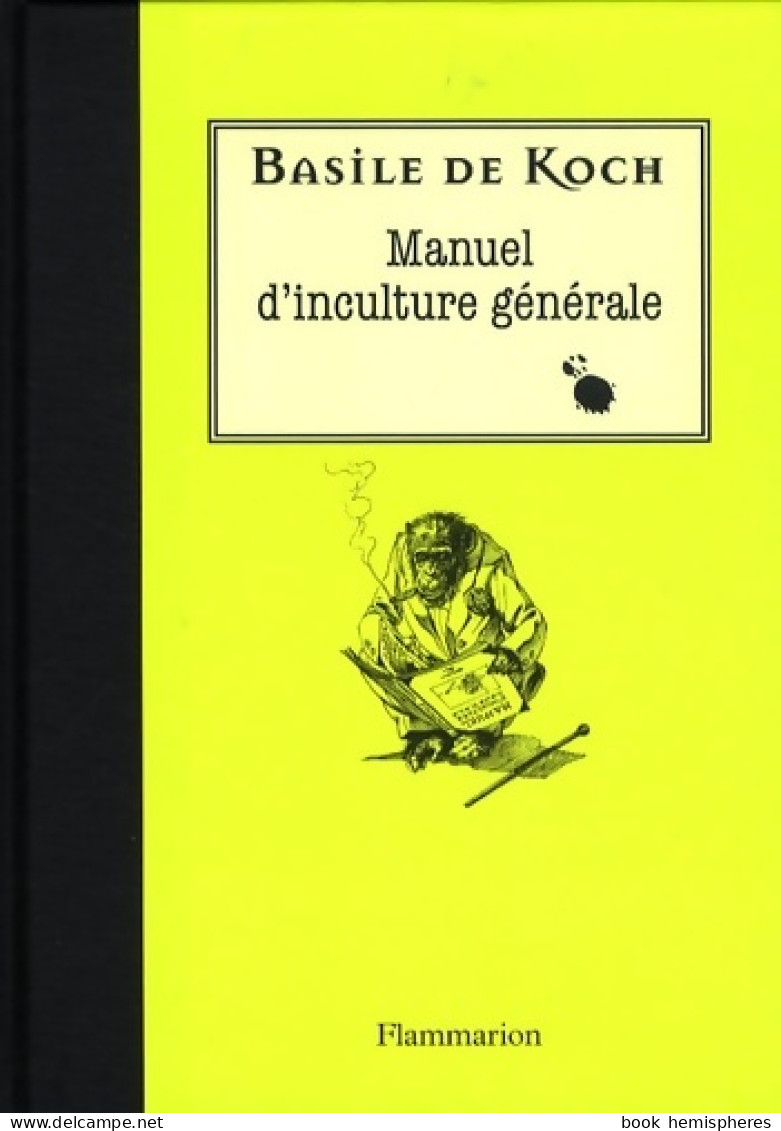 Manuel D'inculture Générale (2009) De Basile De Koch - Humour