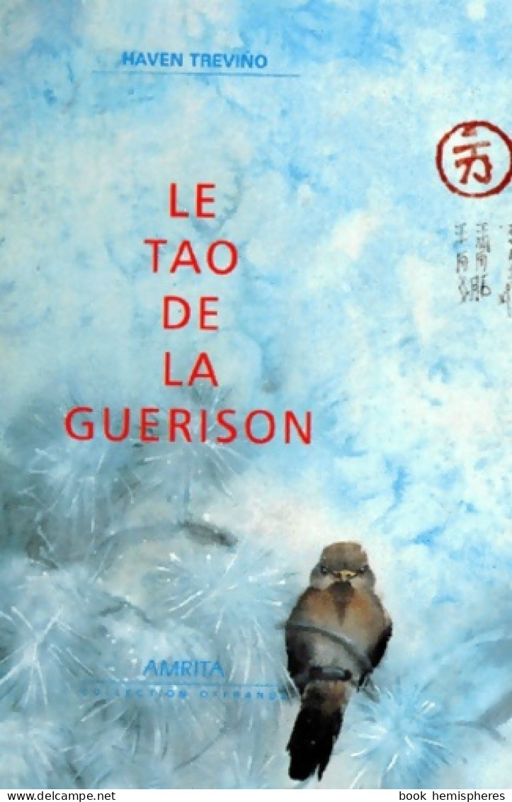 Le Tao De La Guérison (1995) De Haven Trevino - Santé