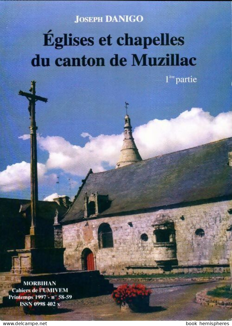 Eglises Et Chapelles Du Canton De Muzillac Tome I (1997) De Joseph Danigo - Tourism